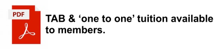 TAB & ‘one to one’ tuition available to members.