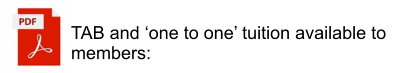 TAB and ‘one to one’ tuition available to members: